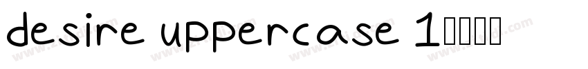 desire uppercase 1字体转换